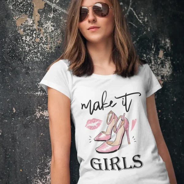 Camiseta "Make It Girls" Tacones y Labios