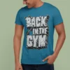 Camiseta Gráfica "Back in the Gym" Motivación